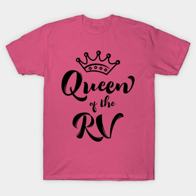 Queen of the RV T-Shirt by Xeire